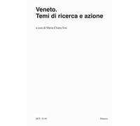 Veneto. Temi di ricerca e azione