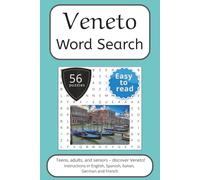 Veneto Word Search Puzzle Book: Words Search With Easy To Read Print about Veneto, Italy, Travel and More | 6x9 inches, 112 pages | 56 puzzles. Ideal ... English, Spanish, Italian, French and German.