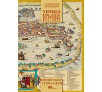 Venezia 1700 anni di storia 421-2021. Vol. 2 - Distefano Giovanni