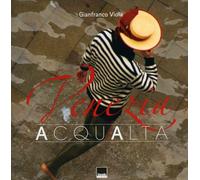 Venezia. Acqua alta. Ediz. italiana e inglese