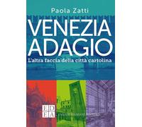 Venezia adagio. L'altra faccia della città cartolina [Paperback] [Jun 10, 2021]