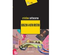 Venezia & altri misteri