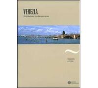 Venezia. Architettura contemporanea