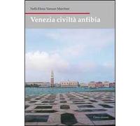 Venezia civiltà anfibia