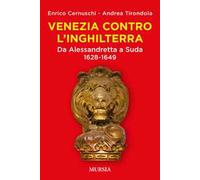 Venezia contro l'Inghilterra. Da Alessandretta a Suda 1628-1649