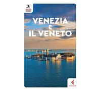 Venezia e il Veneto - Buckley Jonathan