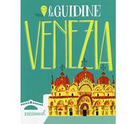 Venezia. Ediz. illustrata