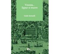Venezia... Eppur si muove
