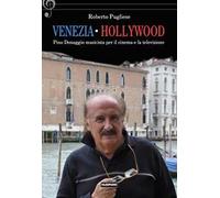Venezia-Hollywood. Pino Donaggio musicista per il cinema e la televisione