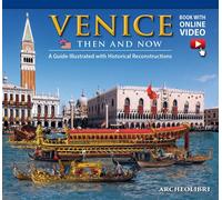 Venezia ieri e oggi. Venice then and now. With video online - [Archeolibri]