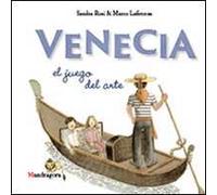 Venezia. Il gioco dell'arte. Ediz. spagnola