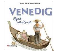 Venezia. Il gioco dell'arte. Ediz. tedesca