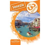 Venezia in 3 giorni