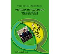 Venezia in Facebook. Storie e peripezie dei social forum