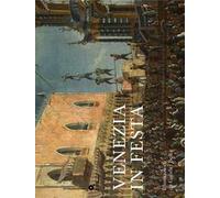Venezia in festa. Ediz. illustrata