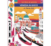 Venezia in gioco: un libro di attività