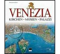 Venezia. Kirchen, Museen, palazzi