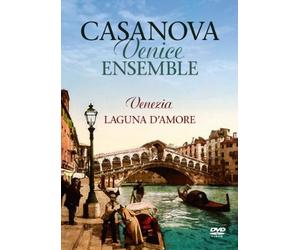 Venezia - Laguna D'Amore/Casanova Venice Ensemb.