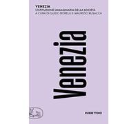 Venezia. L'istituzione immaginaria della società