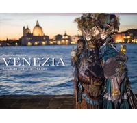 Venezia. Maschere e colori