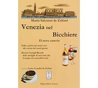 Venezia nel bicchiere. El novo canevin