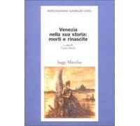 Venezia nella sua storia: morti e rinascite