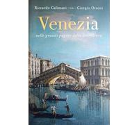 Venezia nelle grandi pagine della letteratura