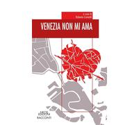 Venezia non mi ama [Paperback] [May 30, 2025] Camatti, Roberto