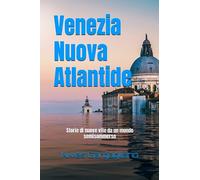 Venezia Nuova Atlantide: L'alba di una nuova specie Anfibia