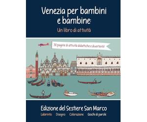 Venezia per bambini e bambine: Un libro di attività