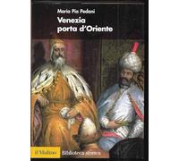 Venezia porta d'Oriente