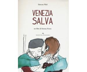 Venezia salva. Con DVD - Weil Simone