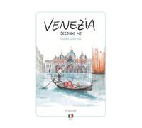Venezia secondo me