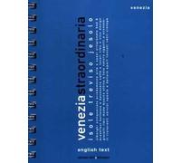 Venezia straordinaria 2012. Ediz. italiana e inglese