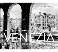 Venezia: Through a Venetian's Eye / Gesehen mit den Augen Eines Venezianers