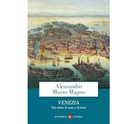 Venezia. Una storia di mare e di terra
