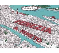 Venezia & Veneto. Coloring tour. Ediz. bilingue