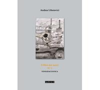 Veneziacustica. Vol. 1: Il libro dei suoni - 2022 - Squilibri