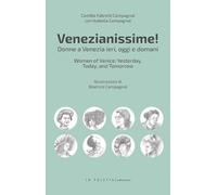 Venezianissime. Donne a Venezia ieri, oggi e domani