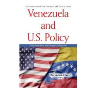Venezuela and U.S. Policy: Crisis, Sanctions, and Strategic Responses