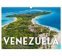 Venezuela - Eine Reise entlang der Karibikküste. (Wandkalender 2026 DIN A3 quer), CALVENDO Monatskalender: Entdecken Sie eine herzliche Reise nach Venezuela.