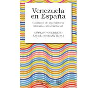 Venezuela en España: capítulos de una historia literaria extraterritorial: 10