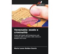 Venezuela: esodo e criminalità: Analisi dell'impatto dell'immigrazione sulla variazione della criminalità e della violenza a Medellín 2013-2018