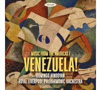 Royal Liverpool Philharmonic Orchestra, Domingo Hindoyan – Venezuela! Music from the Americas – CD