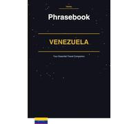 Venezuela Phrasebook: Your Essential Travel Companion