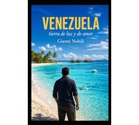 VENEZUELA: tierra de luz y de amor