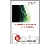Venezuelan Declaration of Independence: Constitution, Spanish colonization of the Americas, Captaincy General of Venezuela