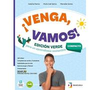 ¡Venga, vamos! Edición verde compacta. Libro del alumno y cuaderno compacto. Con Exámenes, Haciendo Camino, Misterio en Buenos Aires. Per la Scuola media. Con e-book. Con espansione online