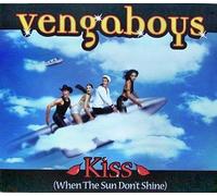 Vengaboys - Kiss When The Sun Don't Shine