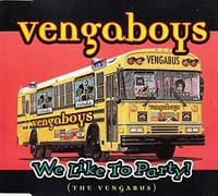 Vengaboys - We Like to Party (the Vengabus)